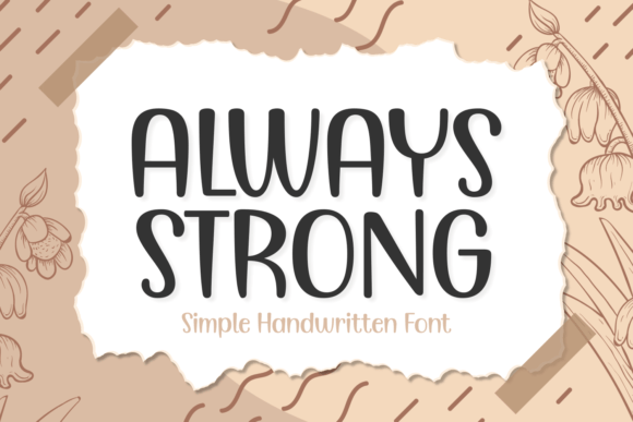 Always Strong: A Refined Script Typeface for Editorial Design