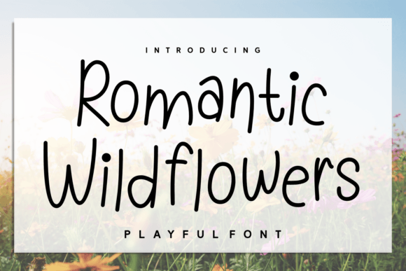 Romantic Wildflowers: A Handwritten Typeface for Bold Campaigns